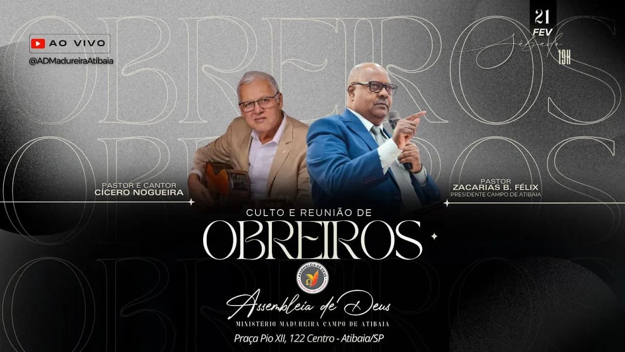 AO VIVO/ Culto e Reunião de Obreiros com Cicero Nogueira AD Madureira Atibaia .